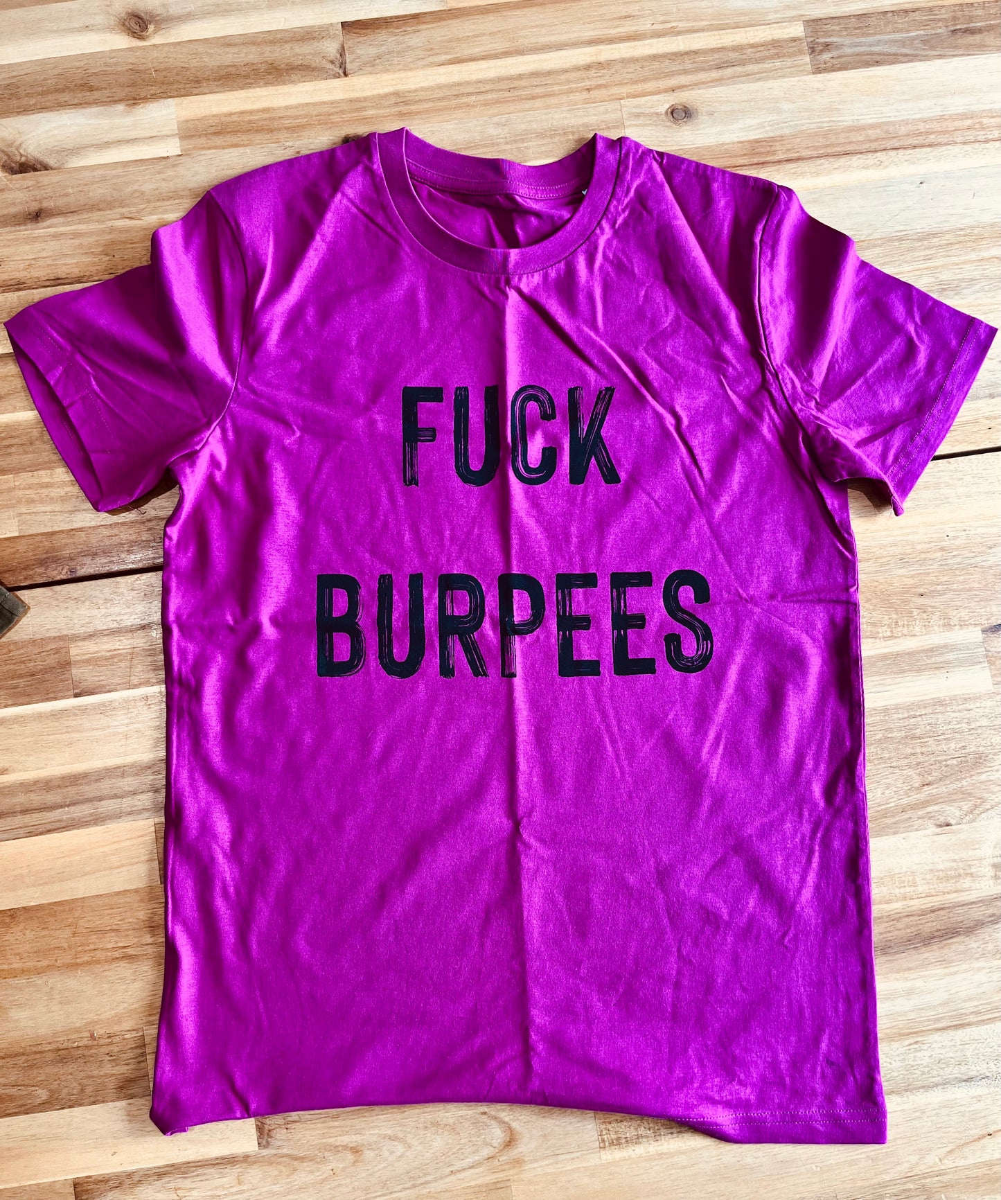 Fuck Burpees Tee